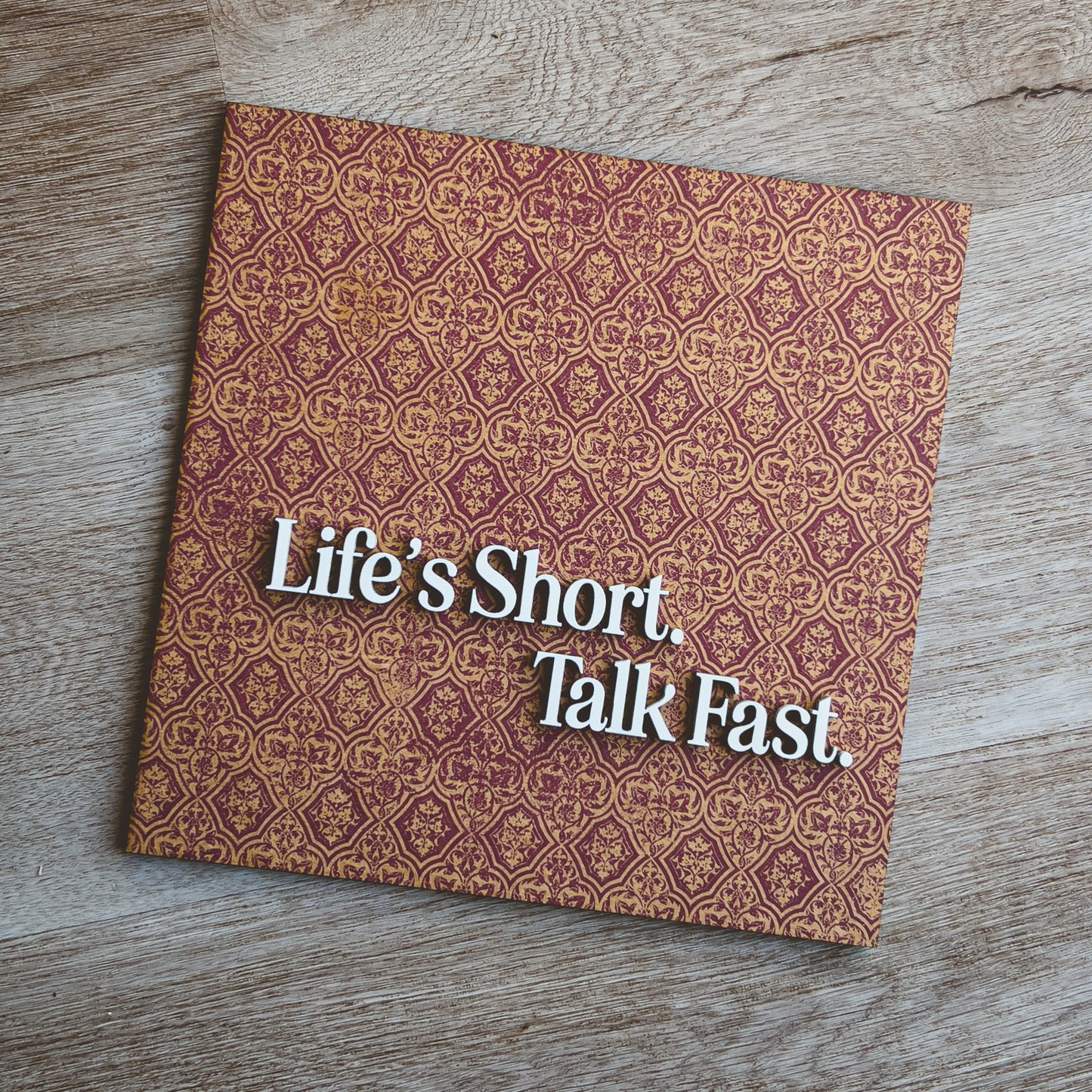 Life's Short. Talk Fast Tile