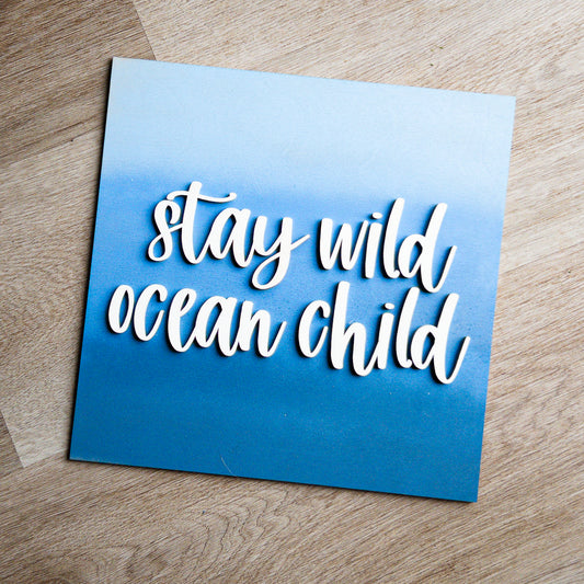 Stay Wild Ocean Child Tile