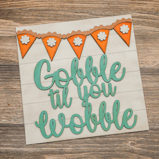Gobble Til You Wobble Tile